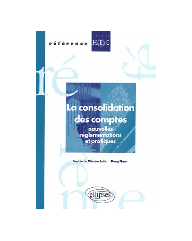 La consolidation des comptes : nouvelles réglementations et pratiques
