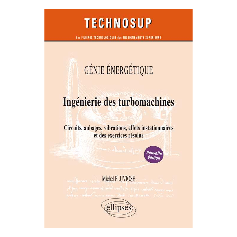 GÉNIE ÉNERGÉTIQUE - Ingénierie des turbomachines - Niveau C - 2e édition