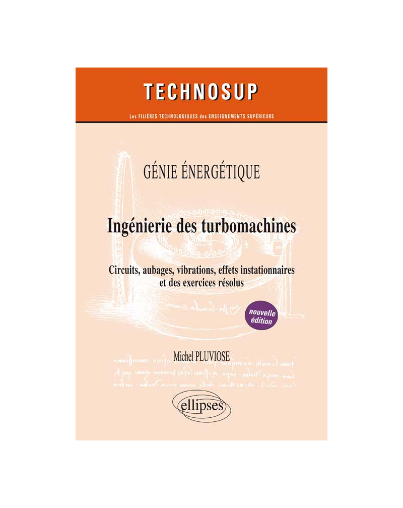 GÉNIE ÉNERGÉTIQUE - Ingénierie des turbomachines - Niveau C - 2e édition