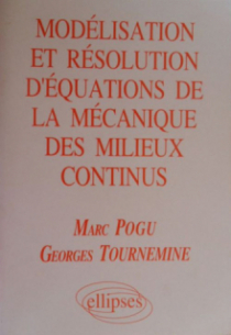 Modélisation et résolution d'équations de la mécanique des milieux continus