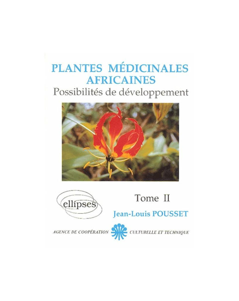 Plantes médicinales africaines, Possibilités de développement - Tome II