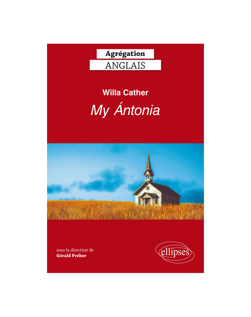 Willa Cather. My Ántonia - Agrégation anglais