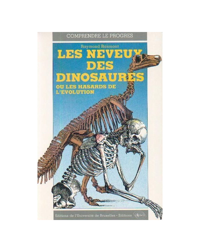 neveux des dinosaures ou les hasards de l'évolution (Les)
