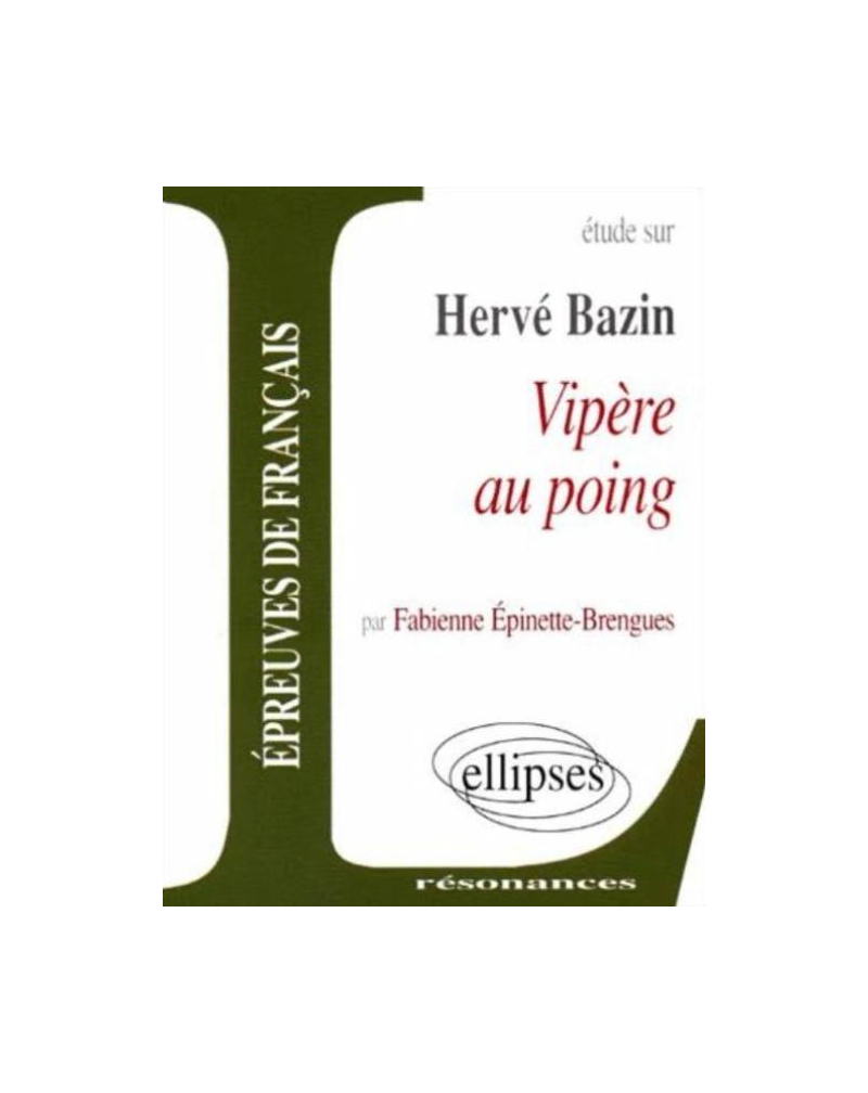 Bazin, Vipère au poing