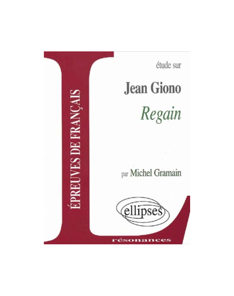 Giono, Regain