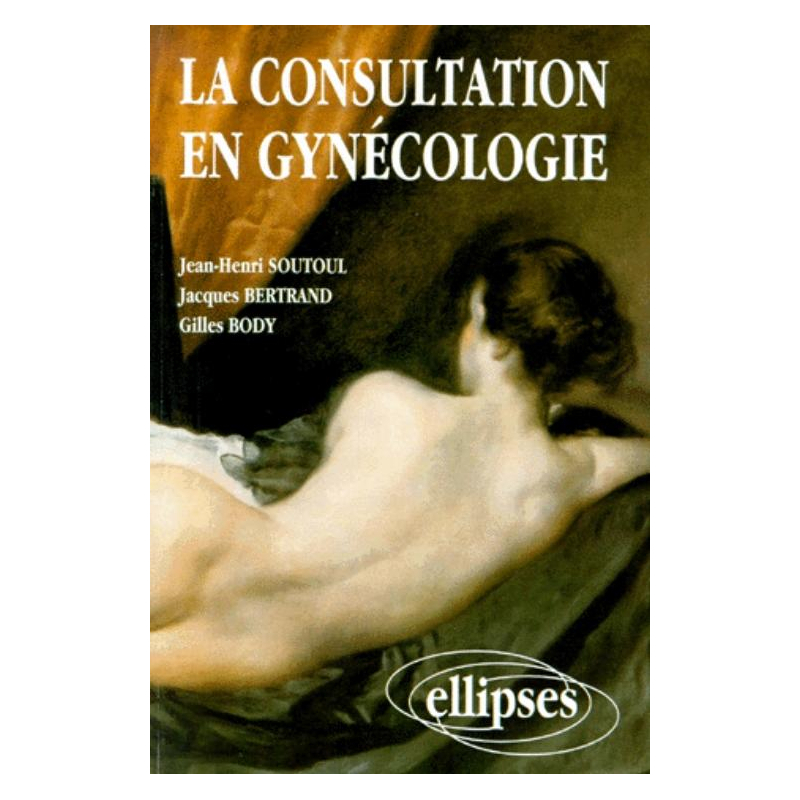 consultation en gynécologie (La)