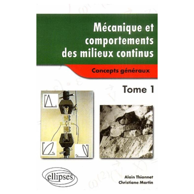 Mécanique et comportements des milieux continus Tome 1 – Concepts généraux