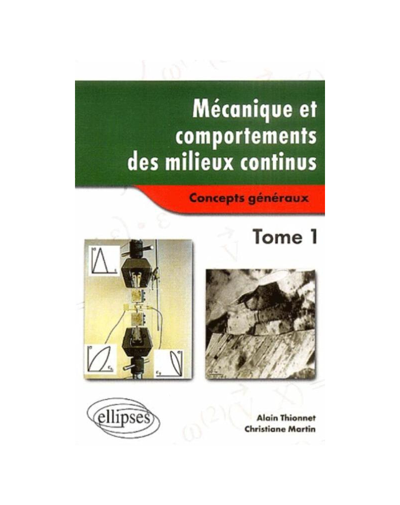 Mécanique et comportements des milieux continus Tome 1 – Concepts généraux