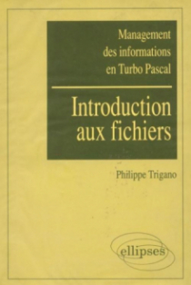 Management des informations en Turbo Pascal - Introduction aux fichiers Ex. corr.
