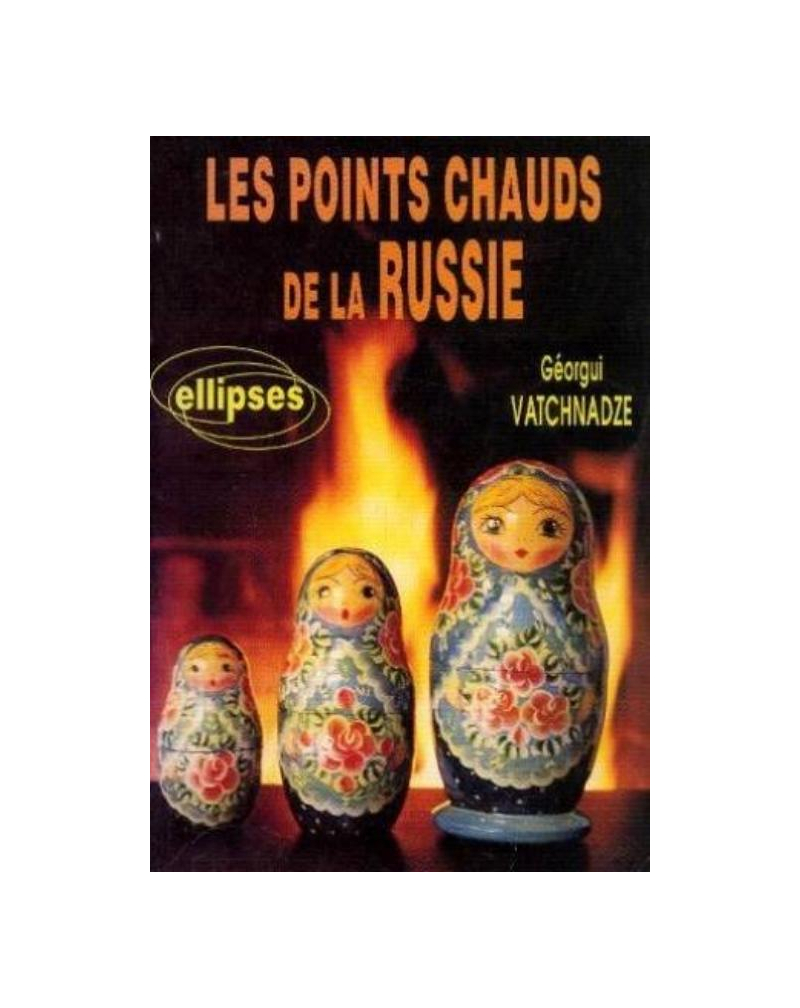 Les points chauds de la Russie