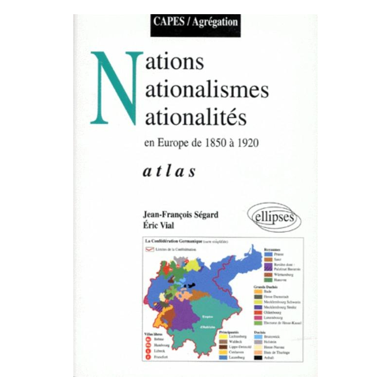 Nations, nationalisme et nationalités en Europe de 1850 à 1920 - Atlas