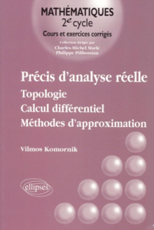 Précis d'analyse réelle - Topologie - Calcul différentiel - Méthodes d'approximation - Vol - 1
