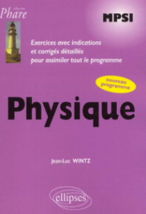 Physique MPSI - Exercices corrigés