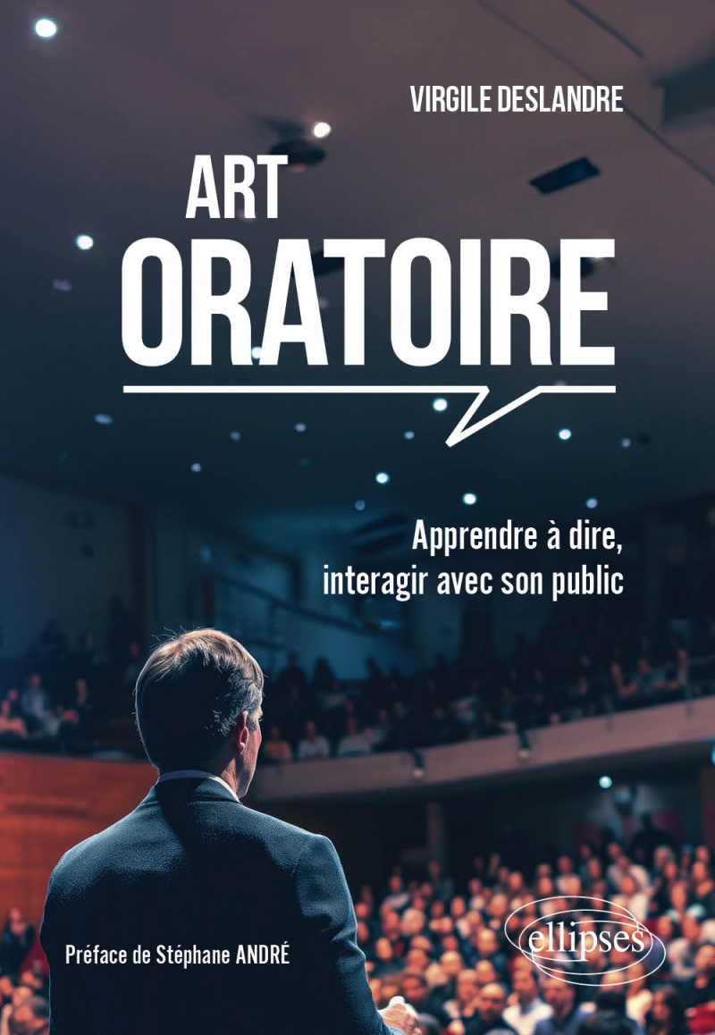 Art oratoire - Apprendre à dire, interagir avec son public