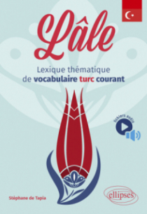 Lâle - Lexique thématique de vocabulaire turc courant