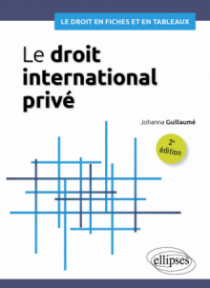 Le droit international privé en tableaux - A jour au 15 décembre 2023 - 2e édition