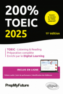 200% TOEIC - Listening & reading - 11e édition - édition 2025