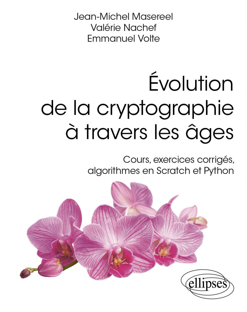 Évolution de la cryptographie à travers les âges - Cours, exercices corrigés, algorithmes en Scratch et Python