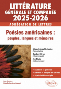 AGRÉGATION DE LETTRES 2025-2026 - LITTÉRATURE GÉNÉRALE ET COMPARÉE - Poésies américaines : peuples, langues et mémoires