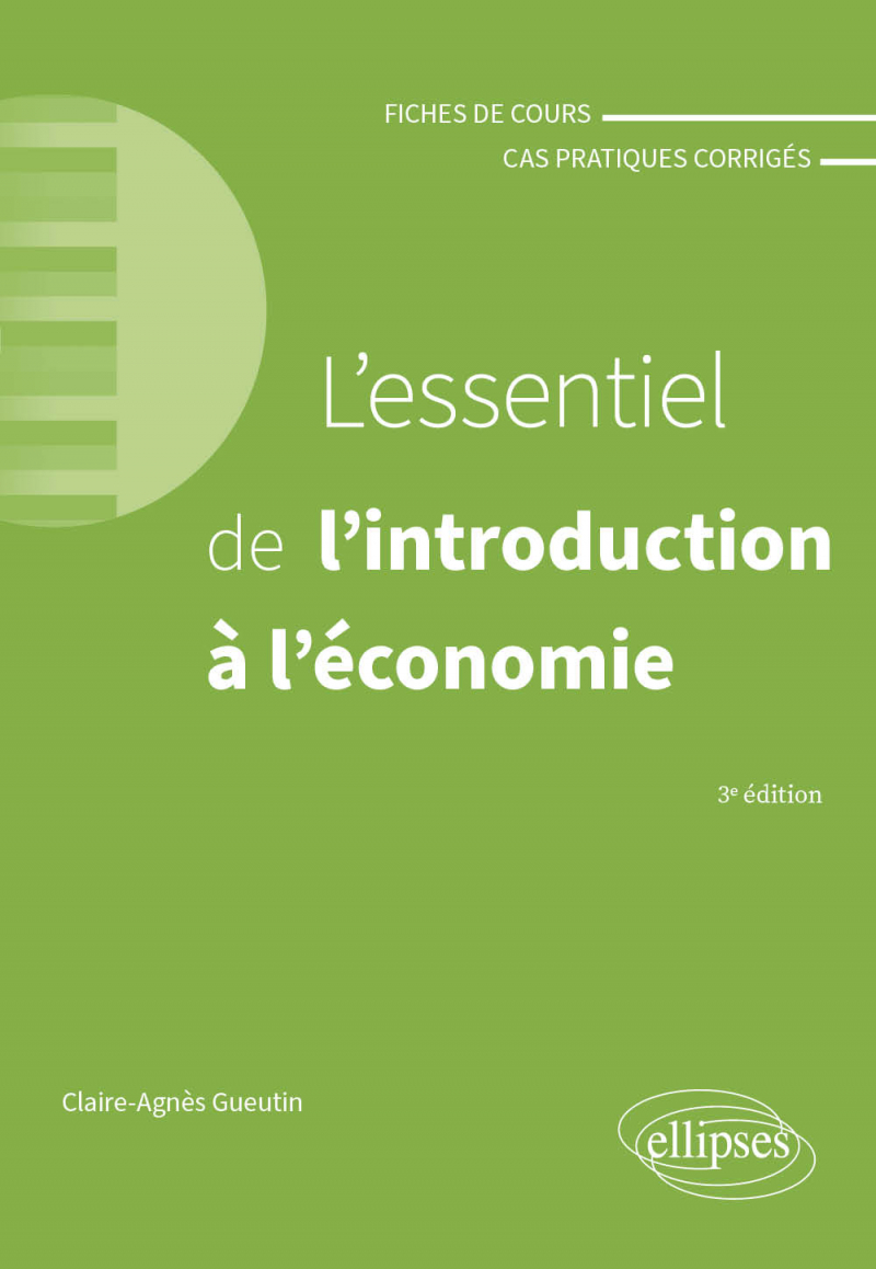 L'essentiel de l'introduction à l'économie - A jour au 15 avril 2024 - 3e édition