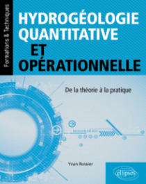 Hydrogéologie quantitative et opérationnelle - De la théorie à la pratique