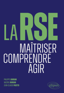 La RSE - Maîtriser. Comprendre. Agir.