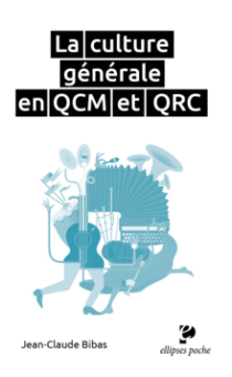 La culture générale en QCM et QRC