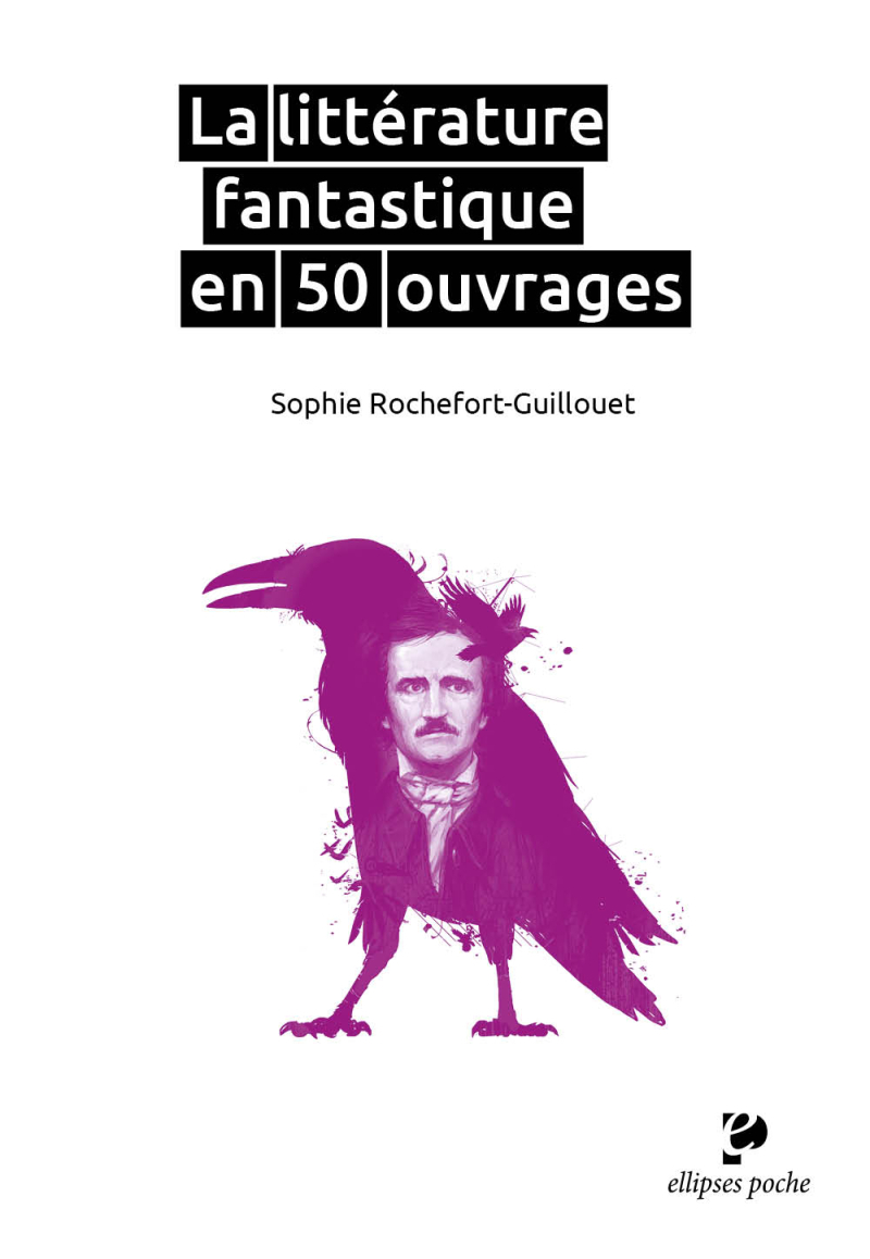 La littérature fantastique en 50 ouvrages