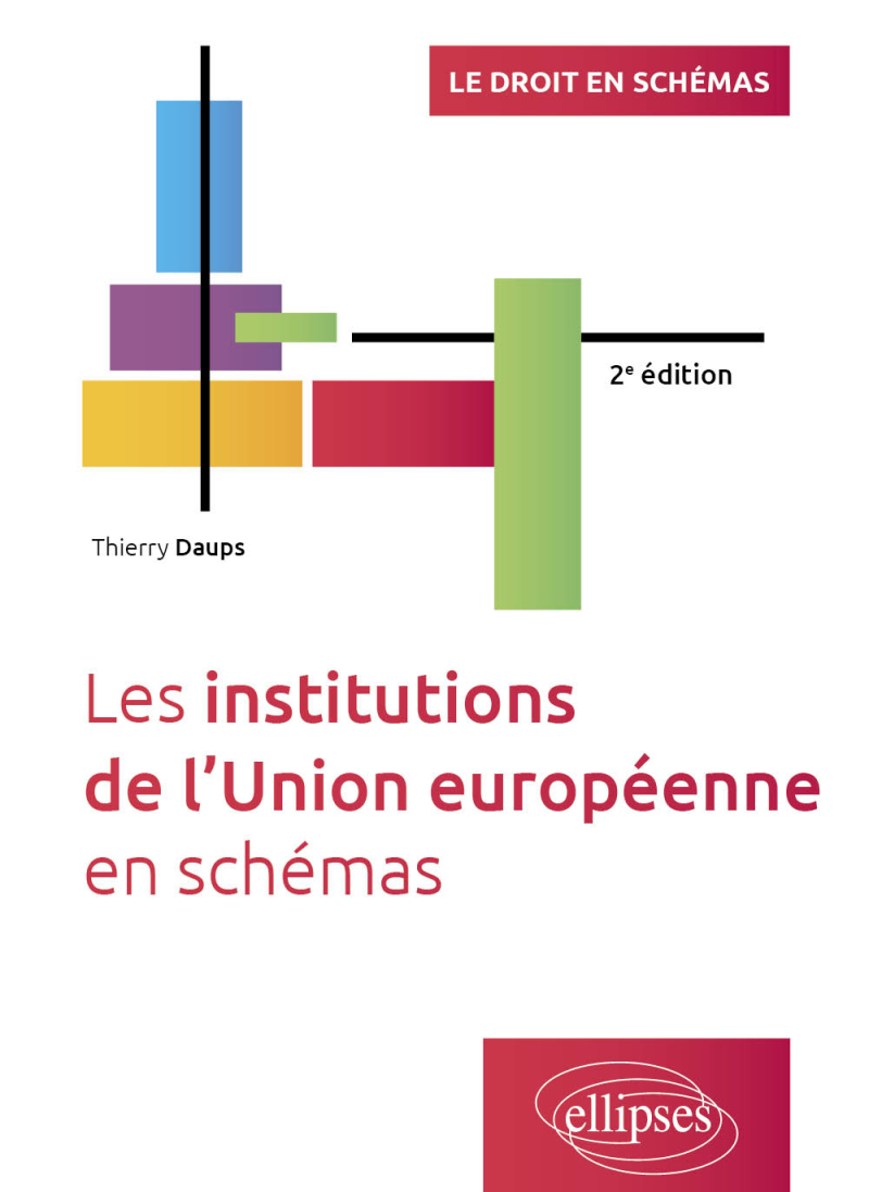 Les institutions de l’Union européenne en schémas - A jour au 15 décembre 2024 - 2e édition