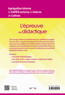 L'épreuve de didactique. Agrégation interne et CAPES externe et interne de Lettres - Sujets et corrigés complets. Séquences « clé en main »