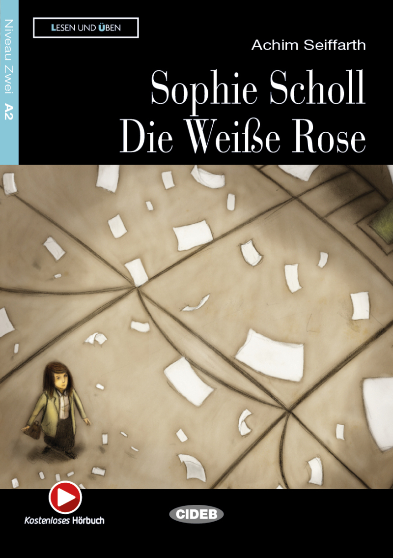 Sophie Scholl - Die Weisse Rose (A2)