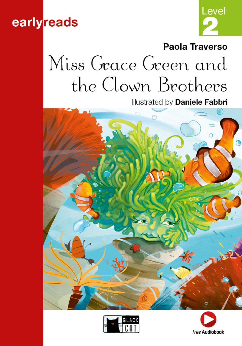 Miss Grace Green And The Clown Brothers (Pre-level A1/Level 2)