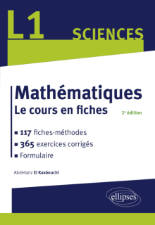 Mathématiques L1 - Le cours en fiches, 117 méthodes et 365 exercices corrigés - 2e édition