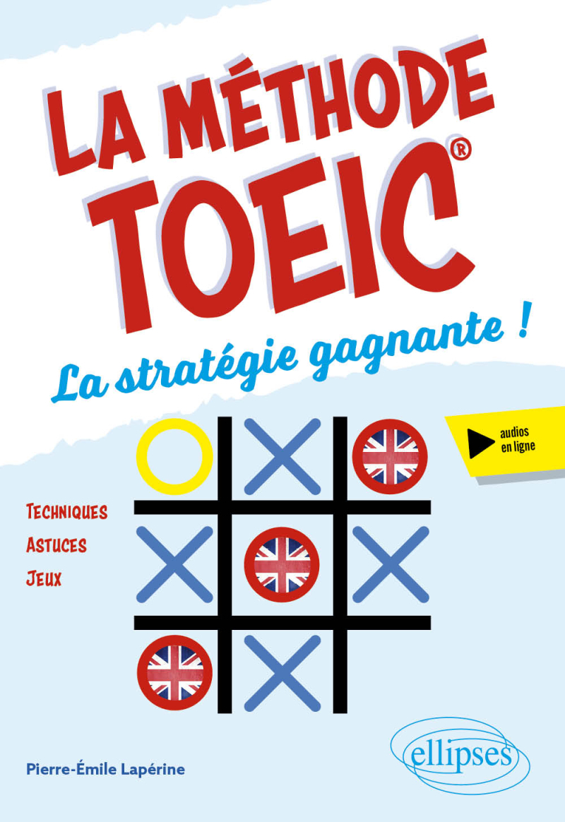 La méthode TOEIC - La stratégie gagnante !