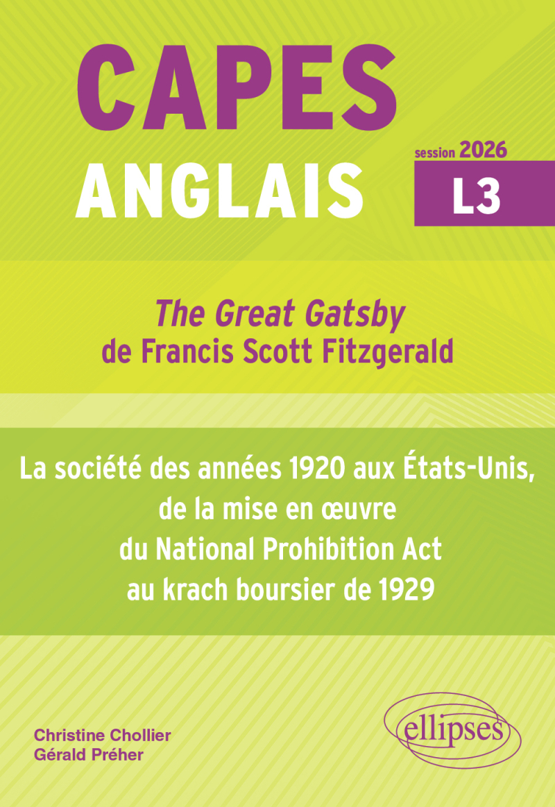 CAPES Anglais 2026 - Bac + 3 - "The Great Gatsby" de Francis Scott Fitzgerald (1925) et la société des années 1920 aux États-Unis, de la mise en œuvre du National Prohibition Act au krach boursier de 1929