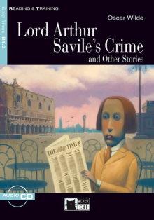 Lord Arthur Savile's Crime and Other Stories (B1.2)