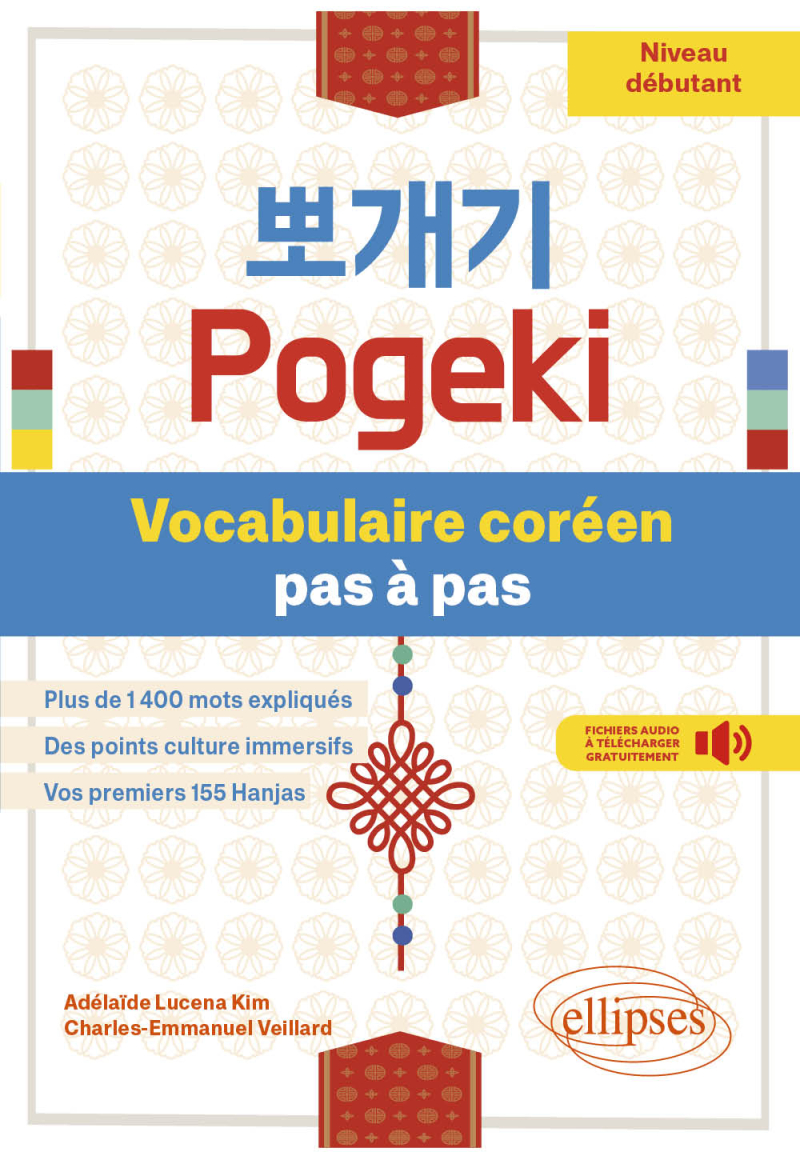 Pogeki. Vocabulaire coréen pas à pas - Niveau débutant - Avec fichiers audio