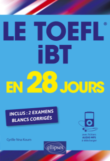 Le TOEFL iBT en 28 jours