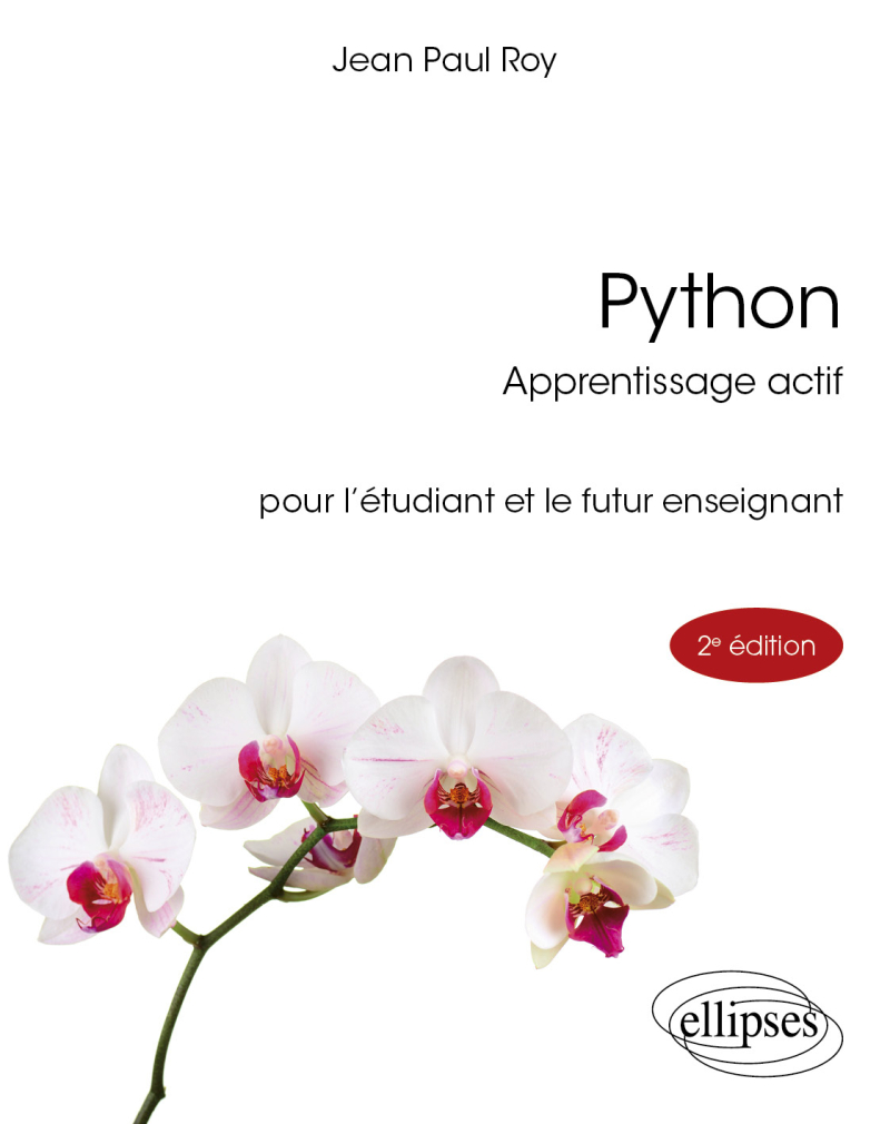 Python Apprentissage actif - pour l’étudiant et le futur enseignant - 2e édition