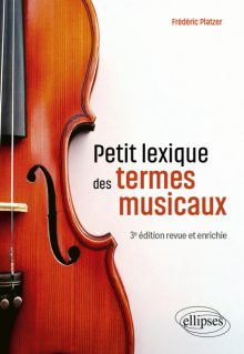 Petit lexique des termes musicaux - 3e édition