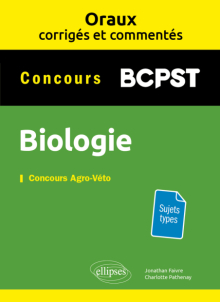 Oraux corrigés et commentés de Biologie - BCPST - 2e édition