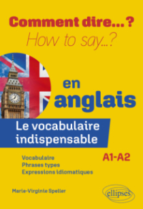 Le vocabulaire indispensable en anglais - A1-A2