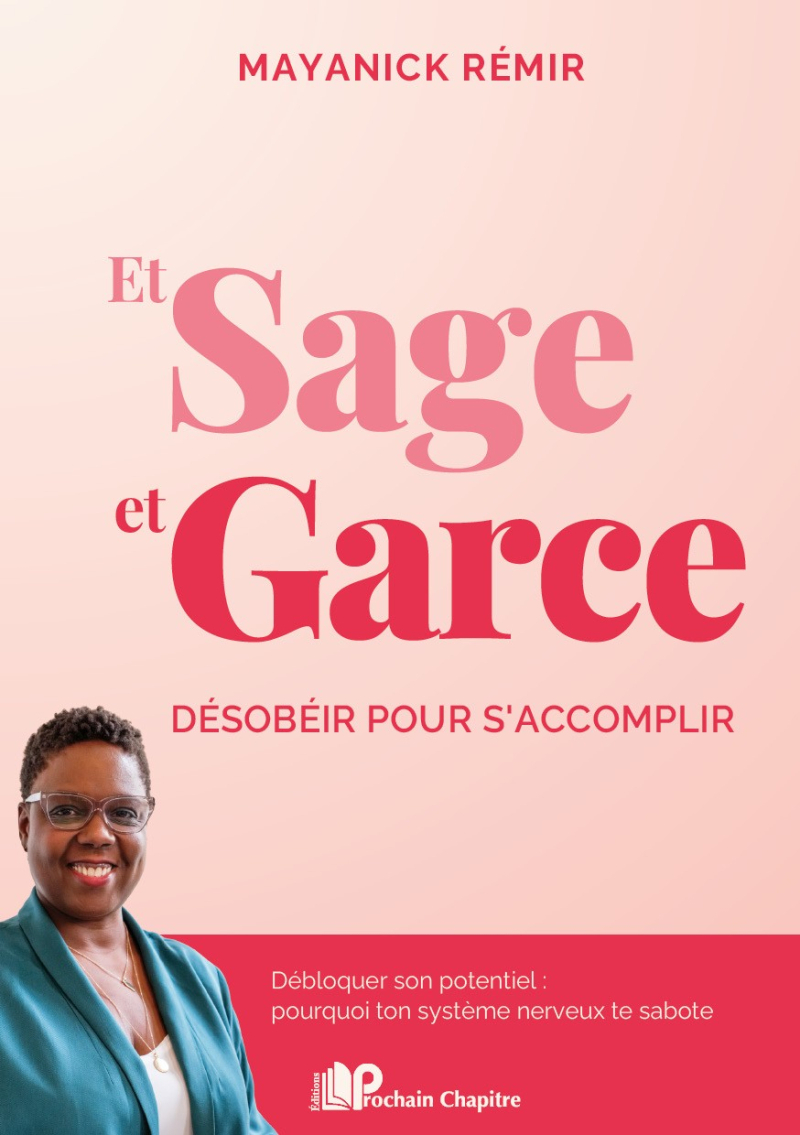 Et sage et garce - Désobéir pour s'accomplir