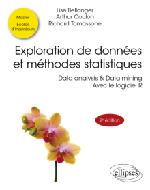 Exploration de données et méthodes statistiques - Data analysis & Data mining. Avec le logiciel R - 2e édition
