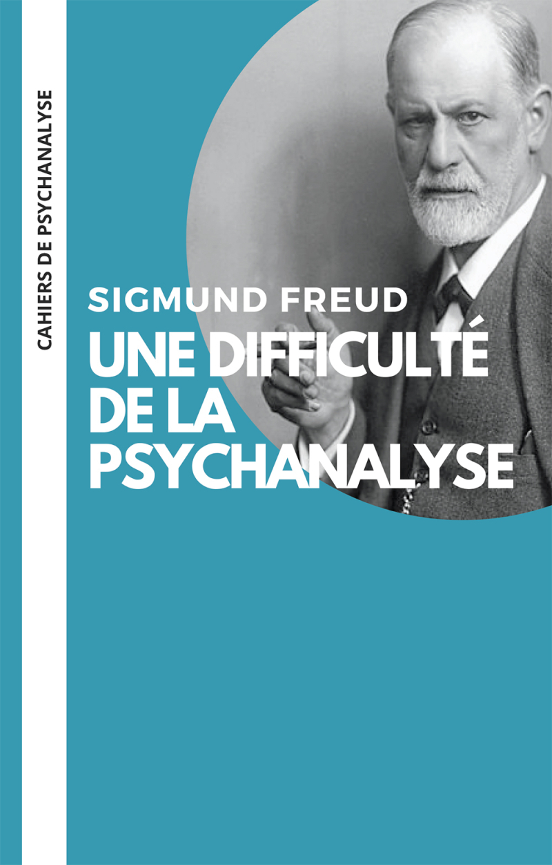 Une difficulté de la psychanalyse