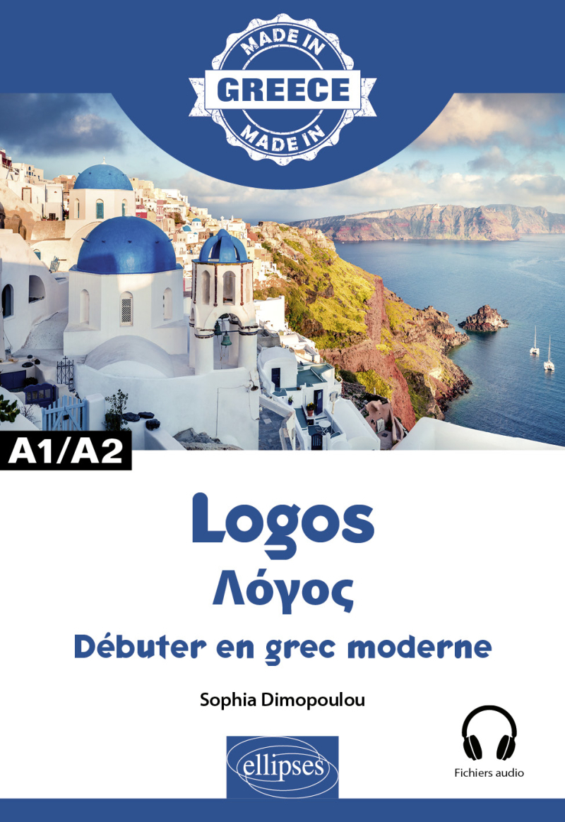 Logos - Débuter en grec moderne - A1/A2